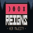 Icon of program: Reigns: Her Majesty