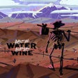 Icône du programme : Where the Water Tastes Li…