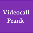 Video call - prank