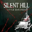 Silent Hill: Little Baroness