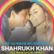 Shahrukh Khan Romantic Songs