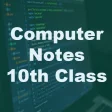 Computer Notes For 10th Class