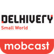 Programikonen: Delhivery MobCast