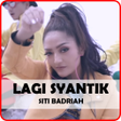 Lagu Lagi Syantik Siti Badriah