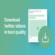 Save Twitter Video