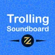 Trolling Soundboard 2020
