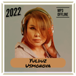 Icon of program: Yulduz Usmonova 2022 mp3