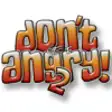Don't Get Angry!