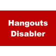 Disabler for Hangouts™