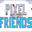 Pixel With Your Friends