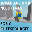 jump around 1000 walls for a cheeseburger