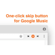 One-Click Skip Button for Google Music