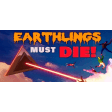 Earthlings Must Die