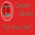 Icon of program: Chrome Quirks