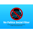 No Politics Social Filter