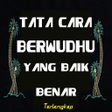 Ikona programu: Tata Cara Berwudhu Yang B…