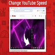 Change YouTube Speed