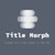Иконка программы: Title Morph
