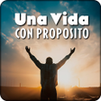 Una Vida Con Propósito