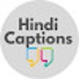 プログラムのアイコン：Hindi Captions - Get #1 C…