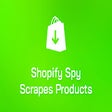 Shopify Spy Scrapes Products