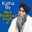 Katha By Bhai Pinderpal Singh