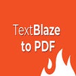 TextBlaze Snippets to PDF