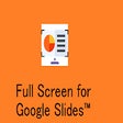 Icon of program: Full Screen for Google Sl…