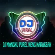 程序图标：DJ MANGKU PUREL NENG KARO…