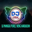 DJ MANGKU PUREL NENG KAROKEAN