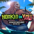 Programikonen: Hooked on You: A Dead by …