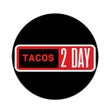 Tacos 2 Day