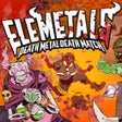 ไอคอนของโปรแกรม: EleMetals: Death Metal De…
