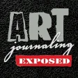 Art Journaling Exposed