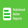 Robinhood Better Reports