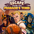 Escape from the Pharaoh’s Tomb