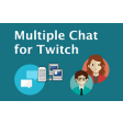 Multiple Chat for Twitch™