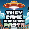 Icon of program: They Came for More Pasta