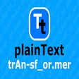 Plain Text Transformer