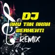 DJ Aku Tak Akan Berhenti Remix