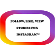 Follow, Like, View Stories for Instagram™