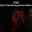 OUTDATED ETSGF - Easy to see glowing Arrow feathers