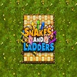 Snakes & Ladders