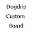 Dogdrip Custom Board