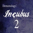 Demonology: Incubus: Chapter 2 icon