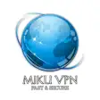 MIKU VPN