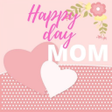 Icon of program: Happy Mothers Day images …