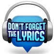 أيقونة البرنامج: Dont forget the lyrics
