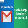 Rename Email Subject by cloudHQ