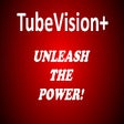TubeVision+